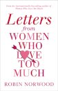 Letters from Women Who Love Too Much