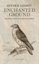 Enchanted Ground: Growing Roots in a Broken World (Signed Edition)