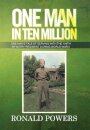 One Man in Ten Million