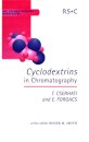 Cyclodextrins in Chromatography