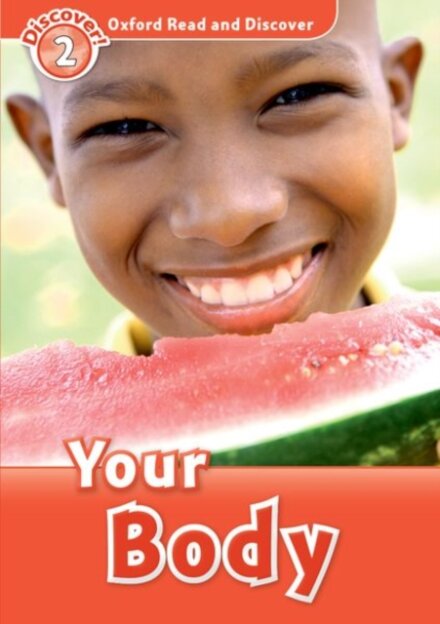 Oxford Read and Discover 2: Your Body