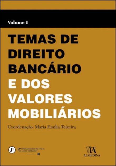 Temas De Direito Bancário E Dos Valores Mobiliários - Vol I
