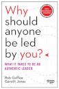 Why Should Anyone Be Led by You? With a New Preface by the Authors