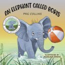 An Elephant Called Boris
