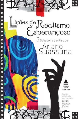 Lições De Realismo Esperançoso: Sabedoria E Riso De Suassuna