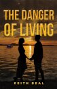 The Danger of Living