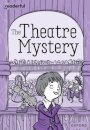 Readerful Rise: Oxford Reading Level 9: The Theatre Mystery