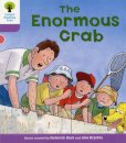 Oxford Reading Tree: Level 1+: Decode and Develop: The Enormous Crab