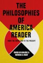 The Philosophies of America Reader