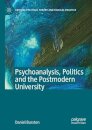 Psychoanalysis, Politics and the Postmodern University