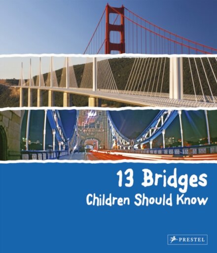 13 Bridges Children Should Know