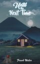 Until the Next Time