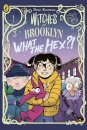 Witches Of Brooklyn: What The Hex?!