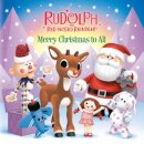Merry Christmas to All (Rudolph the Red-Nosed Reindeer)