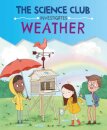 The Science Club Investigates: Weather