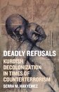 Deadly Refusals