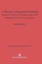 A History of Spanish Painting, Volume IX: The Beginning of the Renaissance in Castile and Leon, Part 2