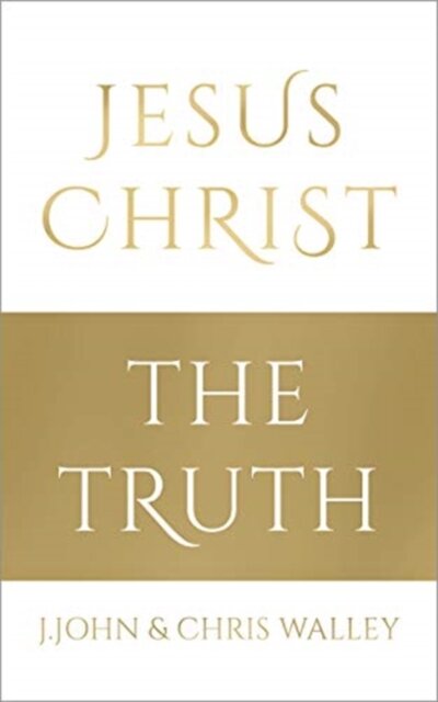 Jesus Christ - The Truth