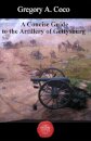A Concise Guide to the Artillery at Gettysburg