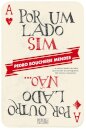 Por Um Lado Sim, Por Outro Lado Não