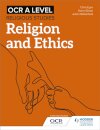 OCR A Level Religious Studies: Religion and Ethics