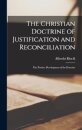 The Christian Doctrine of Justification and Reconciliation