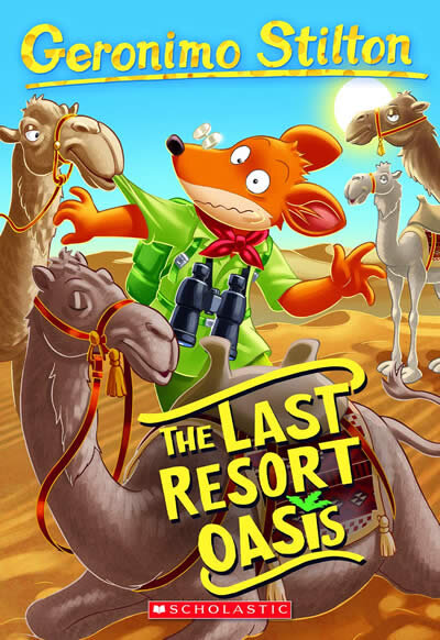 The Last Resort Oasis (Geronimo Stilton #77)