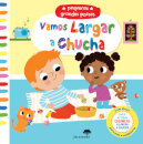 Vamos Largar A Chucha -  Pequenos Grandes Passos