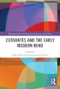 Cervantes and the Early Modern Mind