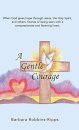 A Gentle Courage