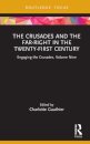 The Crusades and the Far-Right in the Twenty-First Century