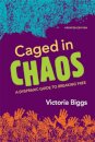 Caged in Chaos