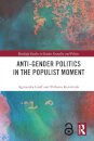 Anti-Gender Politics in the Populist Moment