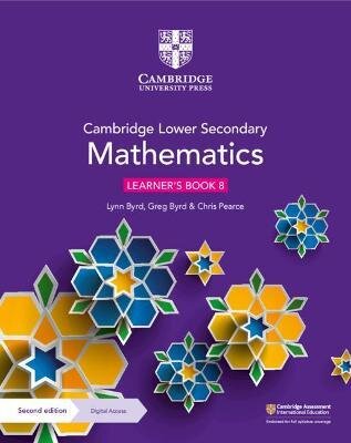 Cambridge Lower Secondary Mathematics Learner’s Book with Digital Access Stage 8
