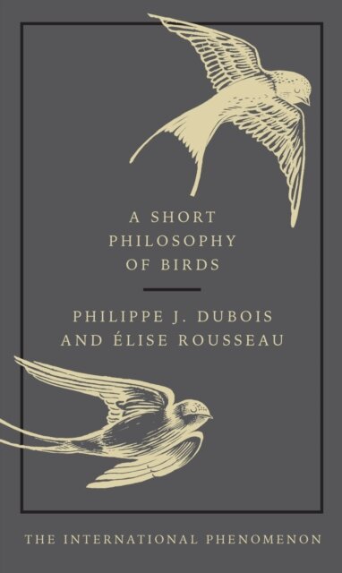 A Short Philosophy Of Birds
