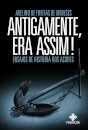 Antigamente, era assim!