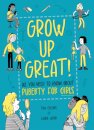 Grow Up Great!: All You Need to Know About Puberty for Girls