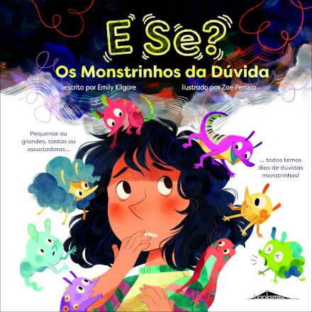 E Se? Os Monstrinhos da Dúvida