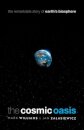 The Cosmic Oasis