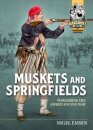 Muskets and Springfields