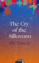 The Cry Of The Silkworm