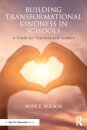 Building Transformational Kindness in Schools