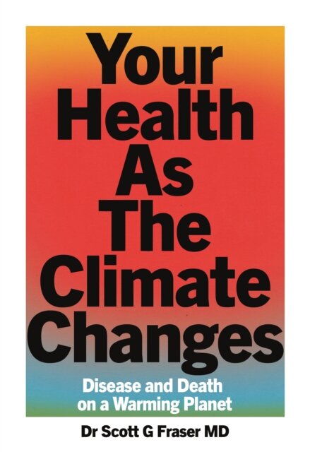 Your Health As The Climate Changes
