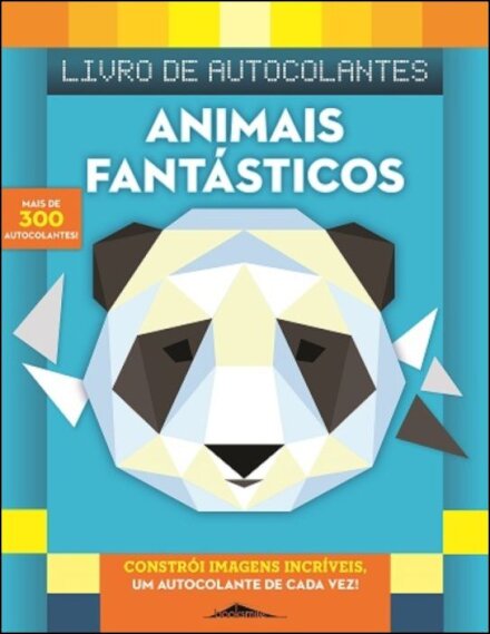 Constrói Imagens Incríveis: Animais Fantásticos