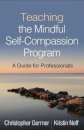 Teaching the Mindful Self-Compassion Program