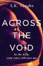 Across the Void