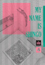 My Name Is Shingo: The Perfect Edition Vol 4