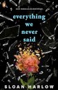 Everything We Never Said