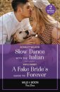Slow Dance With The Italian / A Fake Bride's Guide To Forever