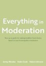 Everything in Moderation